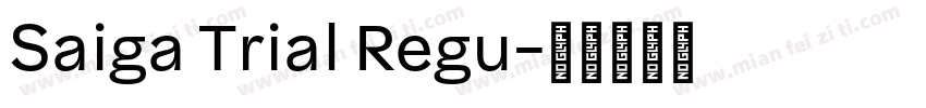 Saiga Trial Regu字体转换